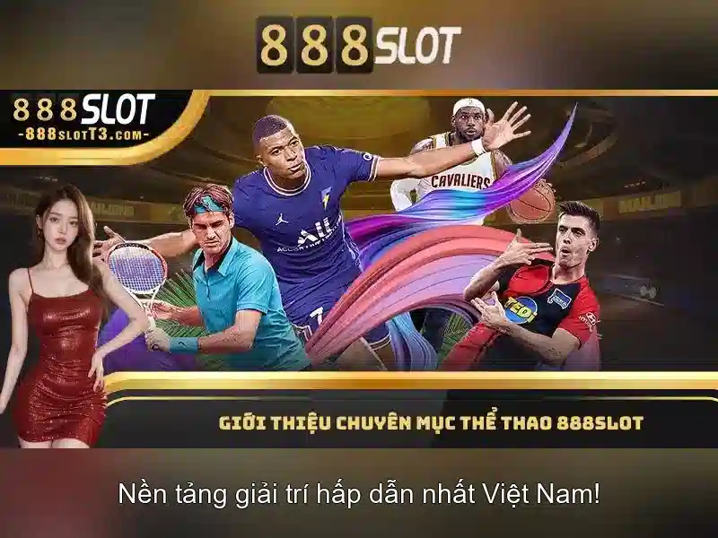 trải nghiệm slot 888SLOT